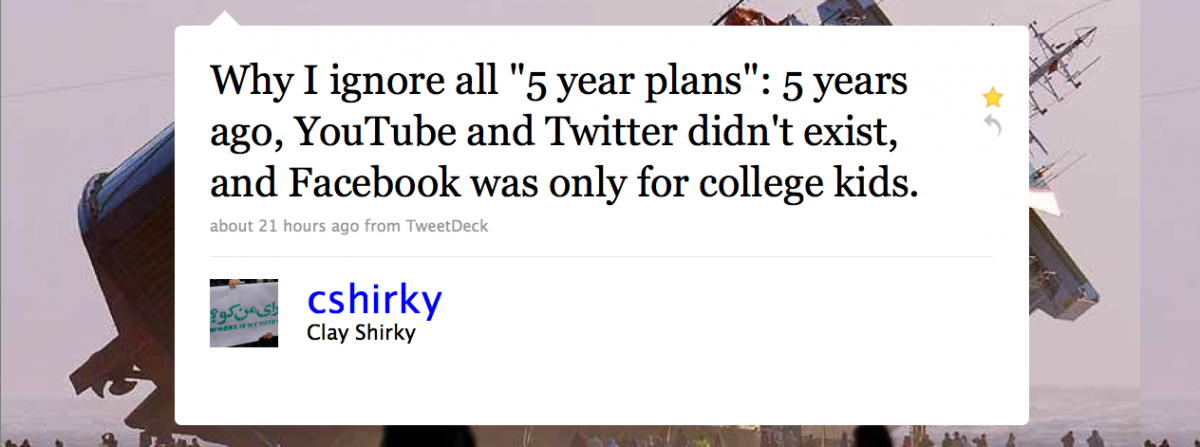 Clay Shirky - Why I Ignore 5 Year Plans