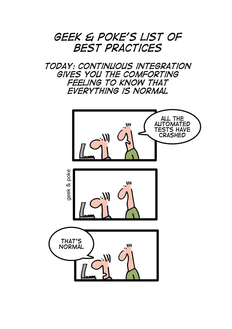 Geek&Poke's List Of Best Practices - Today: Continuous Integration
