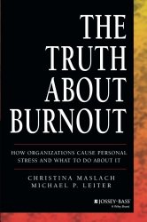 The Truth About Burnout
